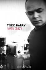 Watch Todd Barry Super Crazy 123MovieFree