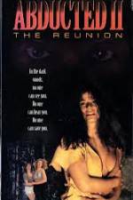 Watch Abducted II The Reunion 123MovieFree