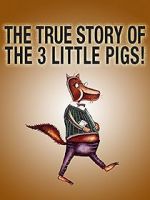 Watch The True Story of the Three Little Pigs (Short 2017) 123MovieFree
