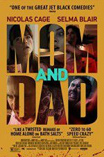 Watch Mom and Dad 123MovieFree