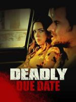 Watch Deadly Due Date 123MovieFree
