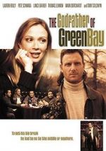 Watch The Godfather of Green Bay 123MovieFree