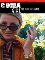 Watch Coma Girl: The State of Grace 123moviesfree