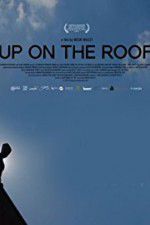 Watch Up on the Roof 123MovieFree