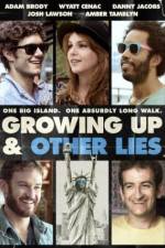 Watch Growing Up and Other Lies 123moviesfree