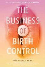 Watch The Business of Birth Control 123moviesfree