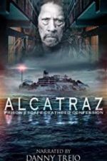 Watch Alcatraz Prison Escape: Deathbed Confession 123MovieFree