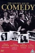 Watch The Golden Age of Comedy 123MovieFree