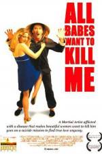 Watch All Babes Want to Kill Me 123MovieFree