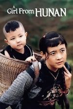 Watch A Girl from Hunan 123moviesfree