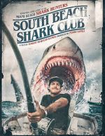 Watch South Beach Shark Club: Legends and Lore of the South Florida Shark Hunters 123moviesfree