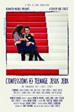 Watch Confessions of a Teenage Jesus Jerk 123MovieFree