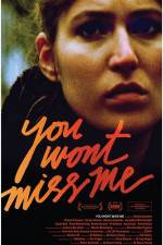 Watch You Wont Miss Me 123MovieFree