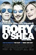 Watch Rory O\'Shea Was Here 123moviesfree