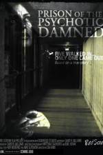 Watch Prison of the Psychotic Damned Terminal Remix 123MoviesFree