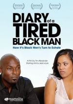 Watch Diary of a Tired Black Man 123MovieFree