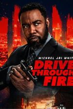 Watch Drive Through Fire 123moviesfree