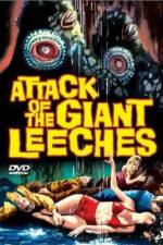 Watch Attack of the Giant Leeches 123MoviesFree