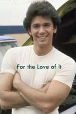 Watch For the Love of It 123MovieFree