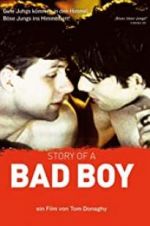 Watch Story of a Bad Boy 123MoviesFree