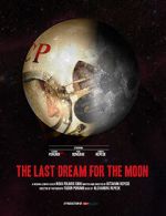 Watch The Last Dream for the Moon (Short 2016) 123MoviesFree