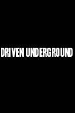 Watch Driven Underground 123MovieFree