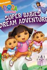 Watch Dora The Explorer: Super Babies' Dream Adventure 123MoviesFree