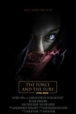 Watch Star Wars: The Force and the Fury 123MovieFree