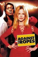 Watch Against the Ropes 123moviesfree