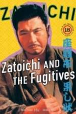 Watch Zatoichi and the Fugitives 123MovieFree