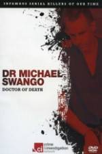 Watch Dr Michael Swango : Doctor of Death 123MovieFree