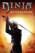 Watch Ninja Apocalypse 123moviesfree