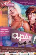 Watch Apám beájulna 123MoviesFree