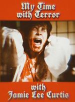 Watch My Time with Terror with Jamie Lee Curtis 123MovieFree