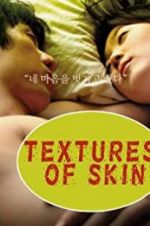 Watch Texture of Skin 123MovieFree
