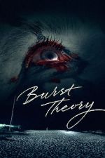 Watch Burst Theory 123MoviesFree