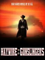 Watch Haywire: Gunslingers 123moviesfree