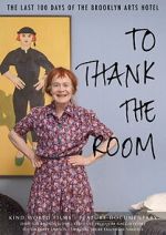Watch To Thank The Room 123moviesfree