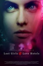 Watch Lost Girls and Love Hotels 123MovieFree