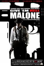 Watch Give 'em Hell Malone 123MovieFree