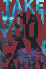 Watch Take What You Can Carry 123MovieFree