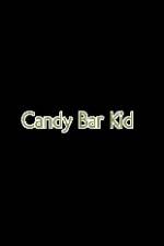 Watch Candy Bar Kid 123MovieFree