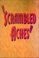 Watch Scrambled Aches 123MovieFree
