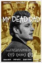 Watch My Dead Dad 123moviesfree