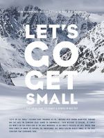 Watch Let\'s Go Get Small 123MovieFree
