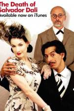 Watch The Death of Salvador Dali 123MovieFree