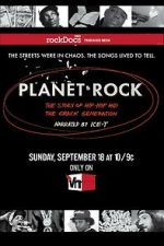 Watch Planet Rock: The Story of Hip-Hop and the Crack Generation 123moviesfree