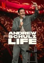 Watch Andrew Schulz: Life 123moviesfree