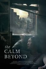 Watch The Calm Beyond 123MovieFree