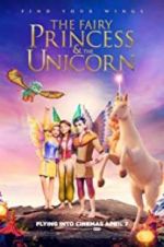 Watch The Fairy Princess &amp; the Unicorn 123MoviesFree